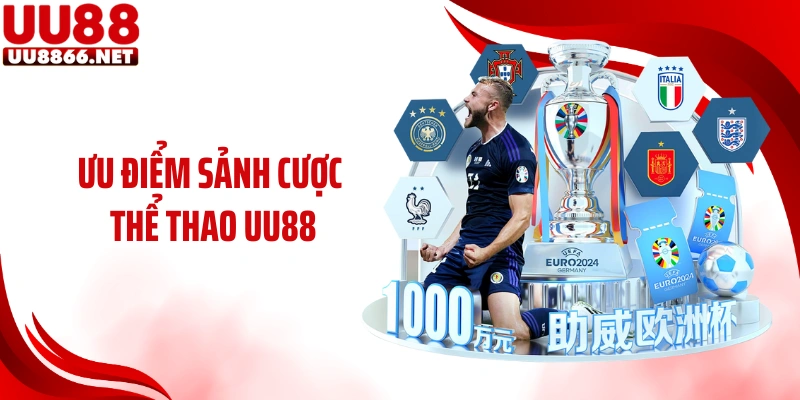 Ưu điểm sảnh cược thể thao UU88